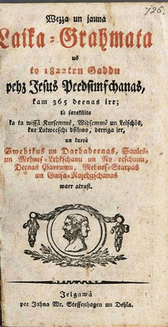 1822 m. laikraščio „Latviešu Avīzes“ leidėjai priede Kalendoriuje valstiečiams spausdino ir lietuvių poeto Kristijono Donelaičio poemos „Metai“ vertimo fragmentus 1822 m. laikraščio „Latviešu Avīzes“ leidėjai priede Kalendoriuje valstiečiams spausdino ir lietuvių poeto Kristijono Donelaičio poemos „Metai“ vertimo fragmentus