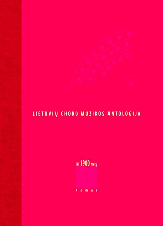 „Lietuvių choro muzikos antologija iki 1900 metų“. I tomo viršelis