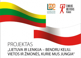 Įrašo "Edukacinis istorinis projektas „Lietuva ir Lenkija – bendru keliu. Vietos ir žmonės, kurie mus jungia“" reprezentacinis paveikslėlis
