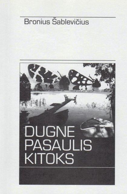 Bronius  Āablevi Źius Dugne pasaulis kitoks