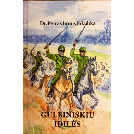 86 Petras Ironis Jokubka Gulbiniškių idilės 86 Petras Ironis Jokubka Gulbiniškių idilės